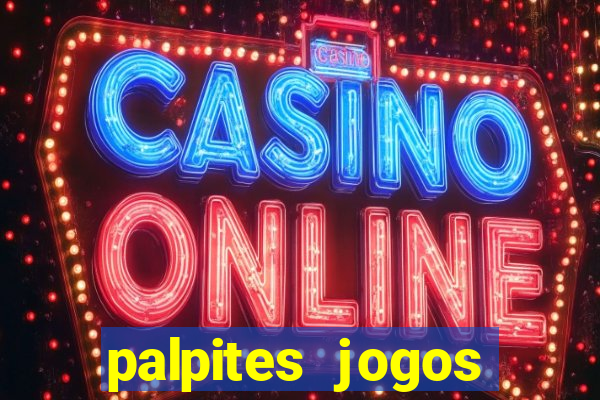 palpites jogos quarta feira